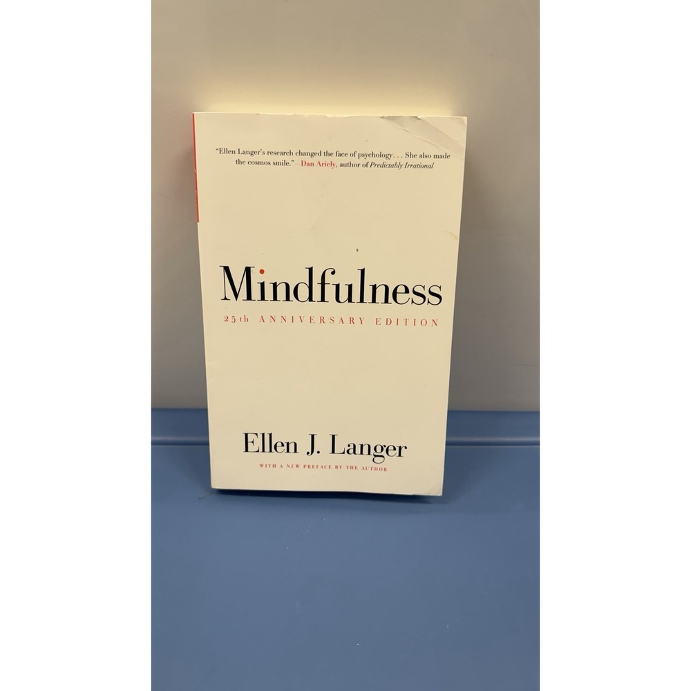 Mindfulness (25th anniversary edition) [Paperback] Langer, Ellen J.  - VERY GOOD
